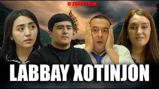 Labbay Xotinjonozbek Kino Лаббай Хотинжонўзбек Кино