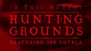 Watch In This Moment Hunting Grounds feat Joe Cotella Of Ded video