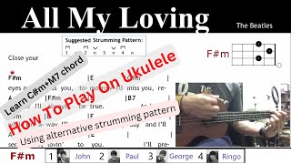 All My Loving - The Beatles - Ukulele Tutorial ​(with Closed Captions & Subtitle