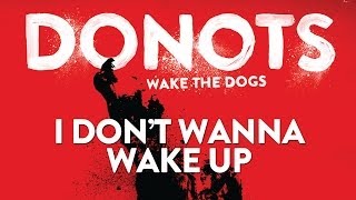 Watch Donots I Dont Wanna Wake Up video
