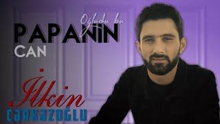 Ilkin Cerkezoglu - Can Papanin Ogludu Bu 2020 | Azeri Music []
