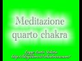 Meditazione sul 4° chakra e il colore verde - youtube