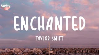 Download lagu Taylor Swift - Enchanted (Lyrics) | Ed Sheeran, Charlie Puth,...