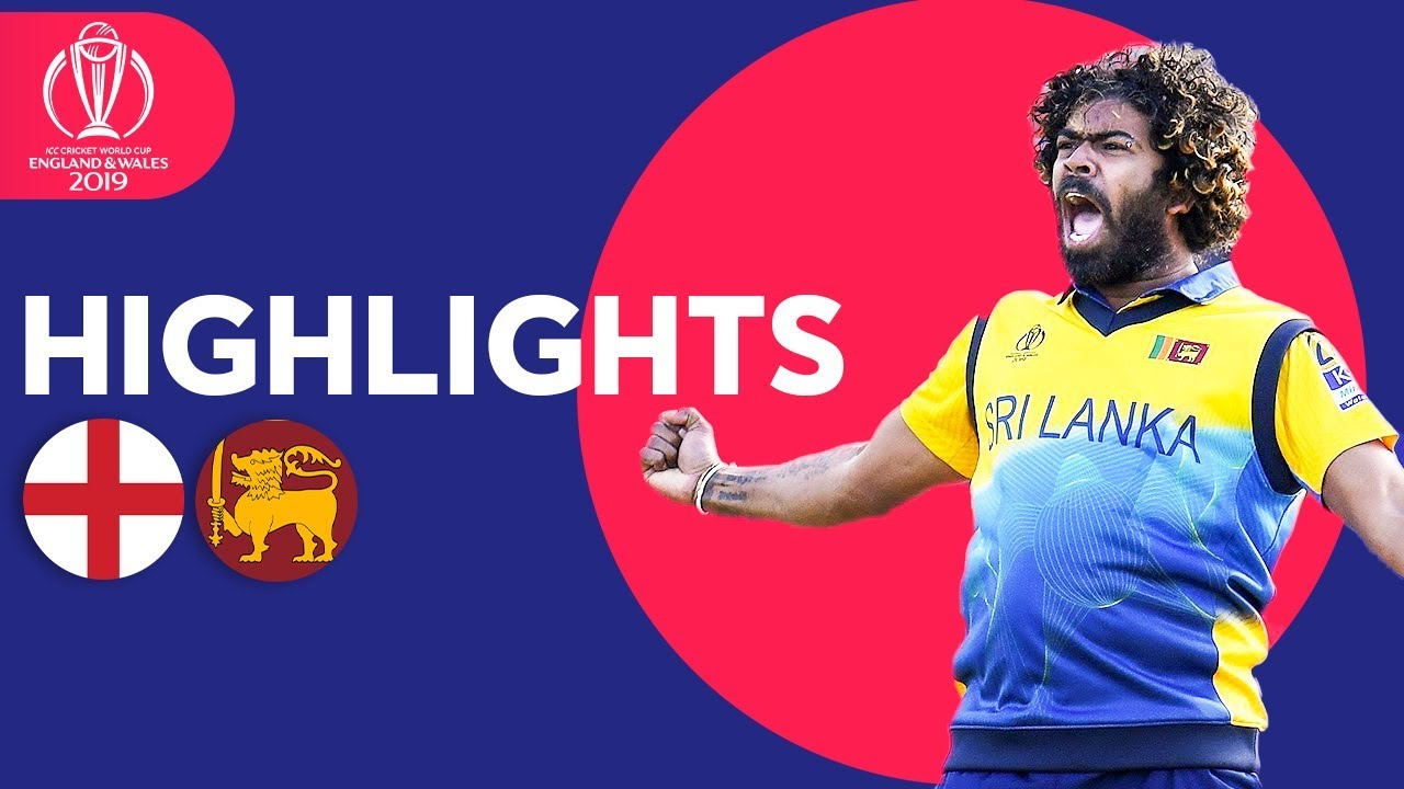 England v Sri Lanka - Match Highlights | ICC Cricket World Cup 2019