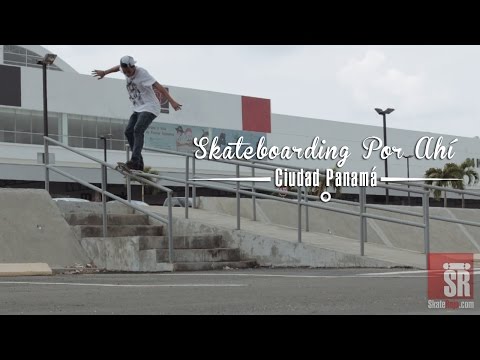 Skateboarding Por Ahí | Skate Panamá