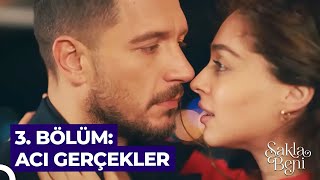 3. Bölüm Aci Gerçekler Sakla Beni Özet