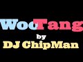 WOO TANG SONG-HOT HOT HOT !!!!!!!! djchipman