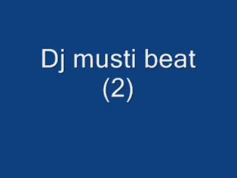 dj musti beat 2 dj musti beat 2