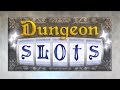 Dungeon Slots - Gameplay