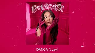 Dhurata Dora Feat. Jay1 - Danca (Official Audio)