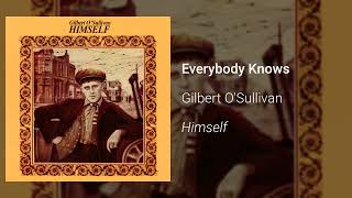 Watch Gilbert OSullivan Everybody Knows video