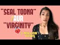 "Seal Todna" Aur "Virginity" | Leeza Mangaldas