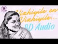 Vizhiyile En Vizhiyile_8D Version | Velli Thirai | Prithviraj | GV Prakash | KS Chithra | 8D Muters.