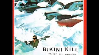 Watch Bikini Kill Reject All American video