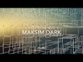 Maksim Dark | Essential Mix (part 1)