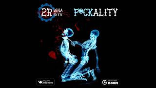 2Rbina 2Rista - Fuckality