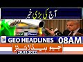 Geo News Headlines Today 8 AM | PM Shehbaz Sharif | Relief package in next budget |28th May 2022