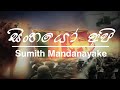 Sinhayo Api | Sumith Mandanayake | Video music song