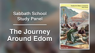 Sabbath Bible Lesson 10: "The Journey Around Edom" - Wilderness Wanderings (2)