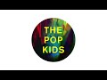 The Pop Kids (Psb Deep Dub) Video preview