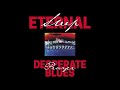 Eternal Sleep - Desperate Prayer Blues 2022 (Full Album)