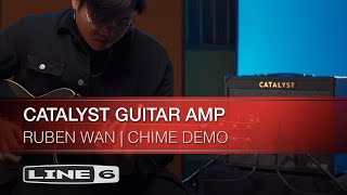 Line 6 | Ruben Wan | Catalyst Guitar Amp | Chime Demo