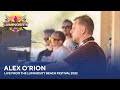 Alex O'Rion - Live from the Luminosity Beach Festival 2022 #LBF22