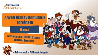 A Walt Disney Bemutatja Varázslatos Története Ii Rész - Kacsamesék, Csipet Csapat, Ausztrál Expressz