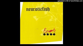 Watch Neuroticfish Bomb dub video