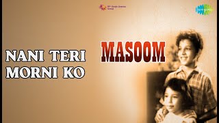 Nani Teri Morni Ko Masoom Ranu Mukherjee Songs Honey Irani Sarosh Irani