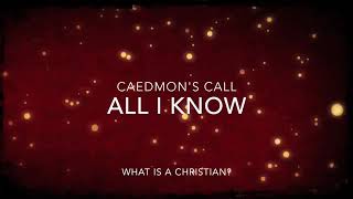 Watch Caedmons Call All I Know video