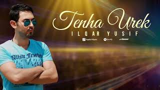 Ilqar Yusif - Tenha Urek (Official Music Video)