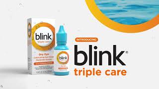 Introducing Blink Triple Care Lubricating Eye Drops - Discover 3-In-1 Extended Relief