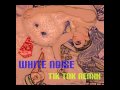 White Noise - Tik Tok Remix