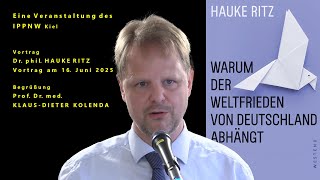 Hauke Ritz Warum Der Weltfrieden Von Deutschland Abhängt Vortrag Am 16.06.2025 In Kiel