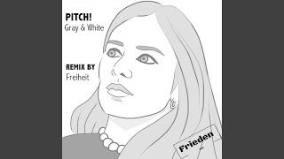 Gray & White Freiheit Remix