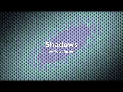 Shadows Video
