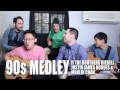 90s Medley ft The Brothers Riedell, Justin James Hughes, Marlin Chan