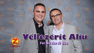 Vellezerit Aliu Vet Me The Te Dua