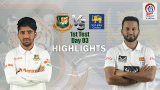 Bangladesh vs Sri Lanka Highlights || 1st Test || Day 3 || Sri Lanka tour of Bangladesh 2022