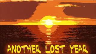Watch Another Lost Year What I Deserve video