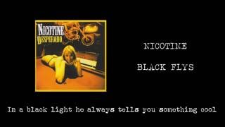 Watch Nicotine Black Flys video