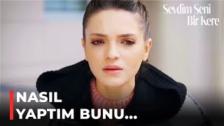 Eylül, Yağıza Haksızlık Ettiğini Fark Etti Sevdim Seni Bir Kere