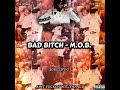 Bad Bitch - M.O.B. (Prod. DjFlippp)