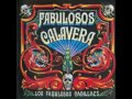 Los Fabulosos Cadillacs -  Fabulosos Calavera (Full Album)