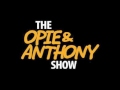 Opie & Anthony Slam Obamacare