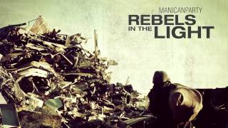 Watch Manicanparty Rebels In The Light video