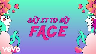 Watch Maty Noyes Say It To My Face video