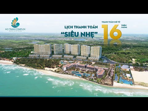 Dự án HO TRAM COMPLEX Hưng Thịnh Mở bán 2020 (Hồ Tràm Pearl Hưng Thịnh)