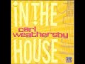 Angel Of Mercy/Carl Weathersby（In The House)